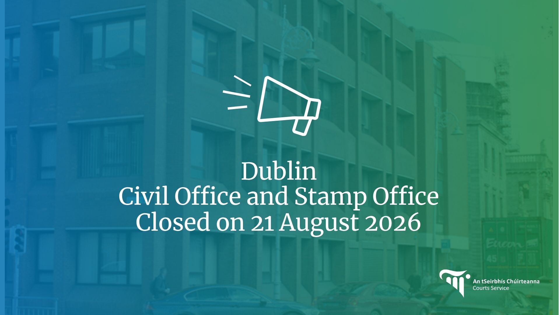 Dublin  Civil Office and Stamp Office  Closed on 21 August 2026