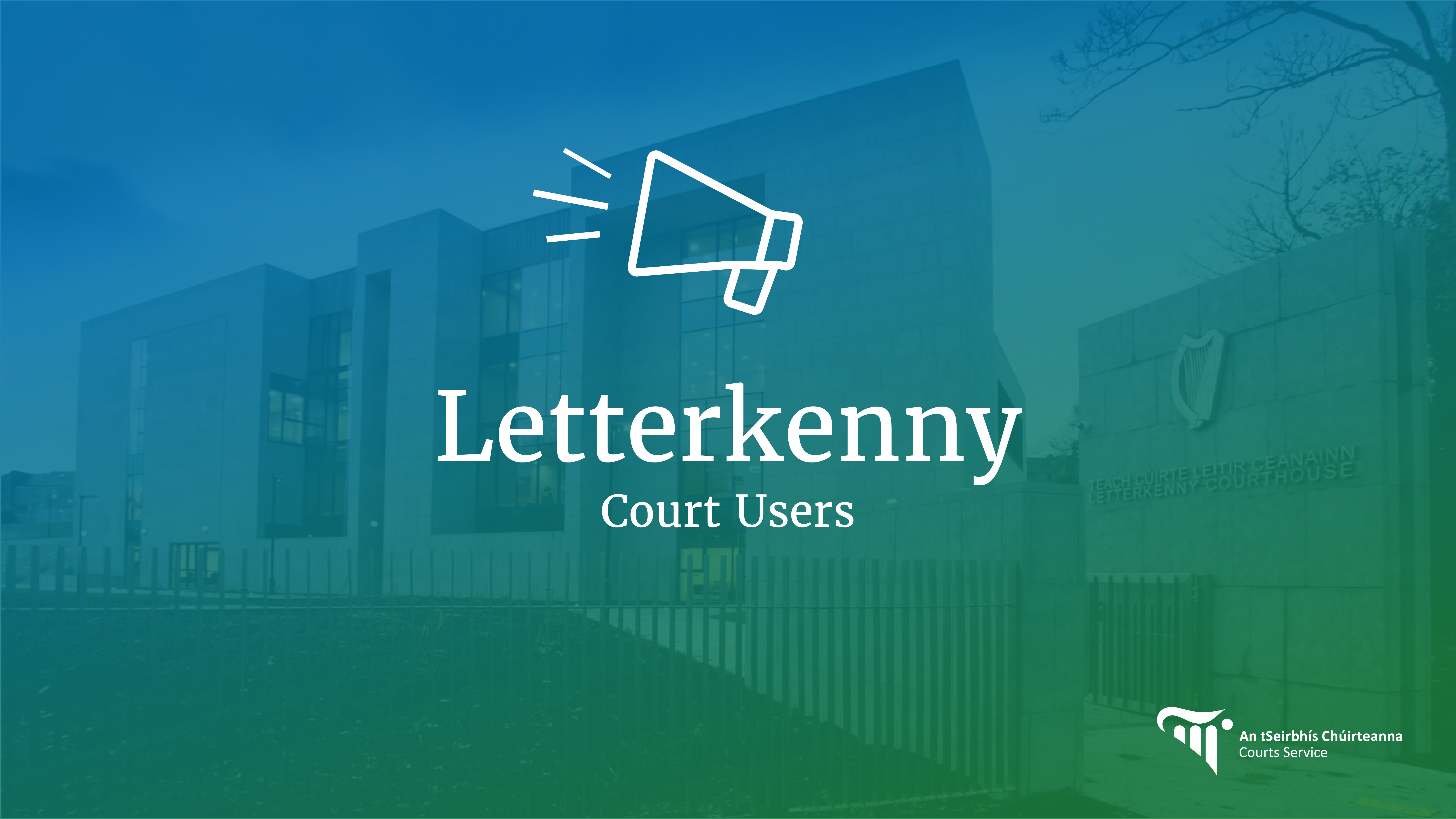 Letterkenny Court Users Notice for Letterkenny Court Users
