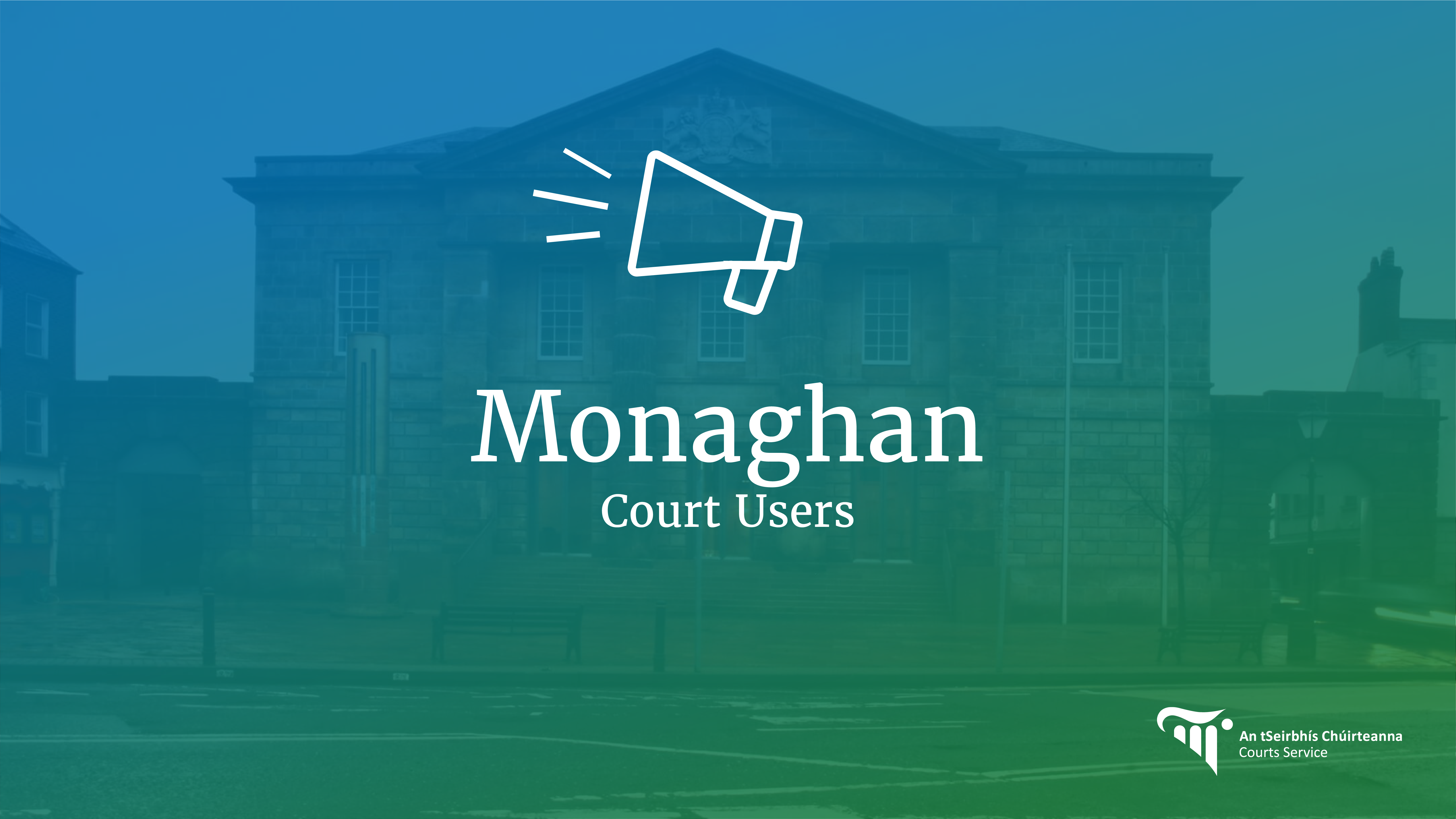 Monaghan Court Users Notice for Monaghan Court Users