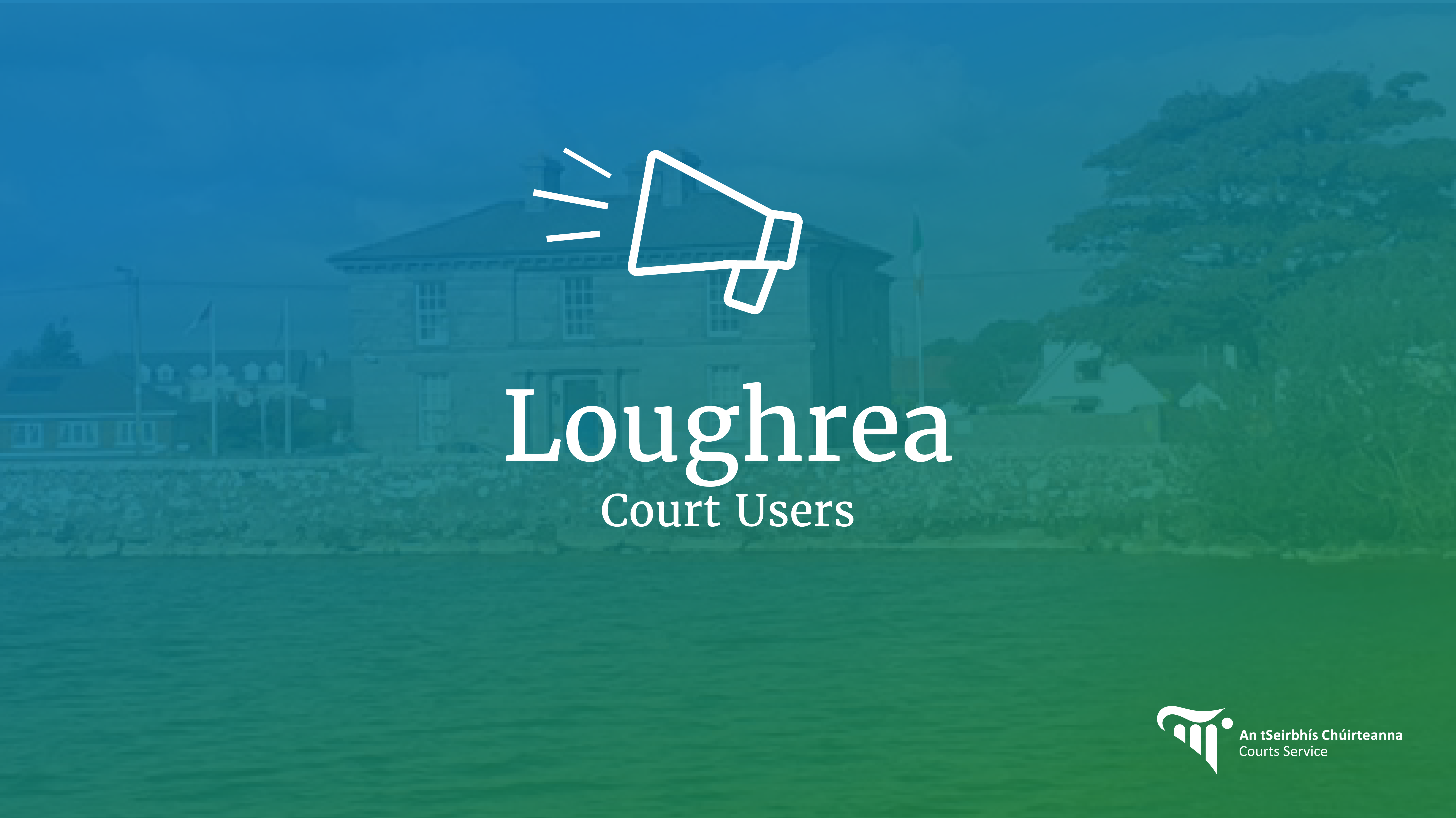 Loughrea Court Users